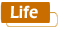 Life